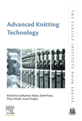 Advanced Knitting Technology by Maity, Subhankar