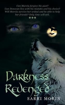 Darkness Revenged by Morin, Sarri