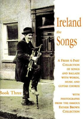 Ireland: The Songs - Book Three by Hal Leonard Corp