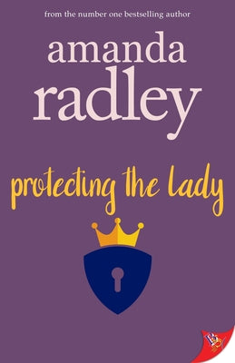 Protecting the Lady by Radley, Amanda