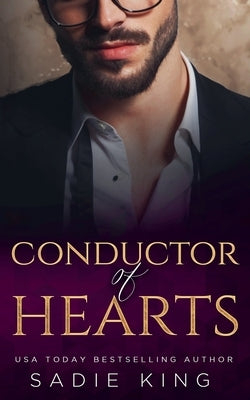 Conductor of Hearts by King, Sadie