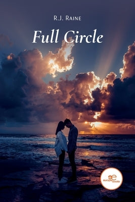 Full Circle by Raine, R. J.