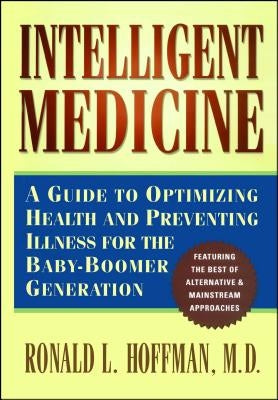 Intelligent Medicine by Hoffman, Ronald L.