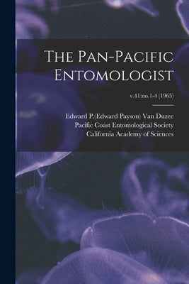 The Pan-Pacific Entomologist; v.41: no.1-4 (1965) by Van Duzee, Edward P. (Edward Payson) 1.