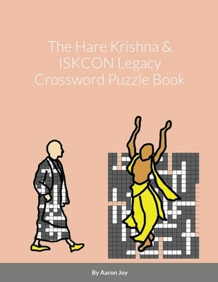 The Hare Krishna & ISKCON Legacy Crossword Puzzle Book by Joy, Aaron