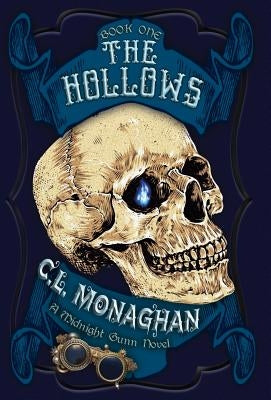 The Hollows: A Midnight Gunn Novel by Monaghan, C. L.