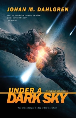Under A Dark Sky by Dahlgren, Johan M.