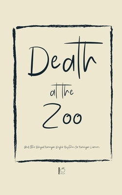 Death at the Zoo And Other Bilingual Norwegian-English Mysteries for Norwegian Learners by Bilingual, Pomme