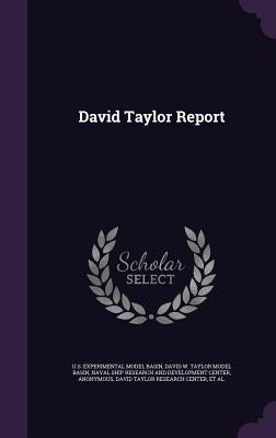 David Taylor Report by Basin, Us Experimental Model