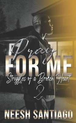 Pray for Me 2 by Bree, Iesha