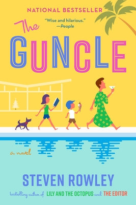 The Guncle by Rowley, Steven