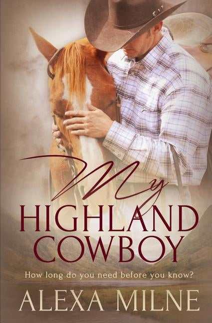 My Highland Cowboy by Milne, Alexa