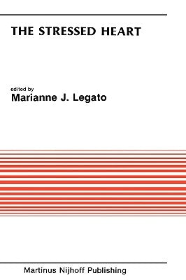The Stressed Heart by Legato, Marianne J.
