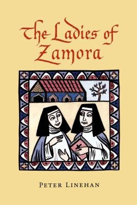The Ladies of Zamora by Linehan, Peter