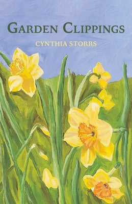 Garden Clippings by Storrs, Cynthia