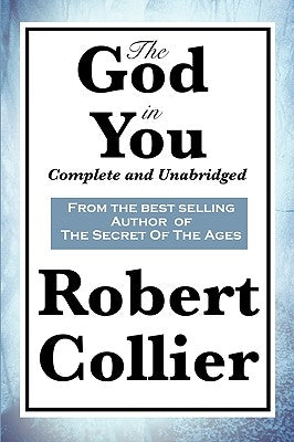The God in You: Complete and Unabridged by Collier, Robert