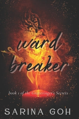 Wardbreaker by Goh, Sarina