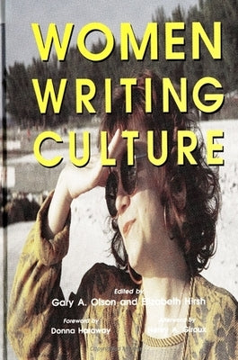 Women Writing Culture by Olson, Gary A.