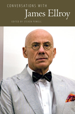 Conversations with James Ellroy by Powell, Steven