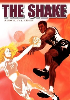 The Shake by Easley, S.