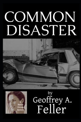 Common Disaster by Feller, Geoffrey a.
