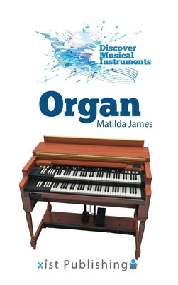 Organ by James, Matilda