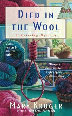 Died in the Wool by Kruger, Mary