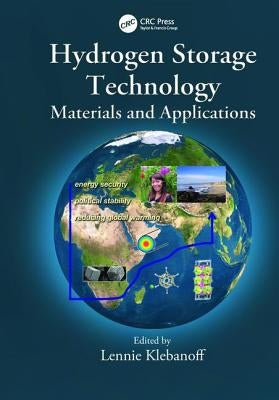 Hydrogen Storage Technology: Materials and Applications by Klebanoff, Lennie