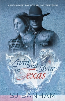 Livin' and Lovin' in Texas by Banham, S. J.