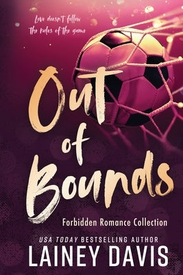 Out of Bounds: Forbidden Romance Collection by Davis, Lainey
