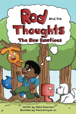 Rod and his Thoughts: The New Emotions by Omenukor, Obika