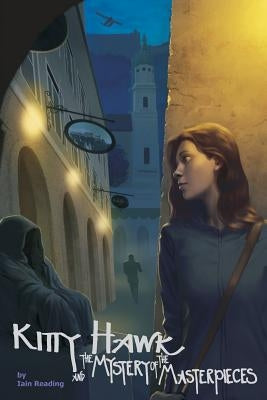Kitty Hawk and the Mystery of the Masterpieces: Book Five of the Kitty Hawk Flying Detective Agency Series by Reading, Iain