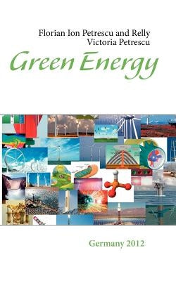 Green Energy: Germany 2012 by Petrescu, Florian Ion