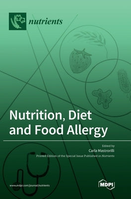 Nutrition, Diet and Food Allergy by Mastrorilli, Carla