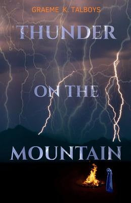 Thunder on the Mountain by Talboys, Graeme K.