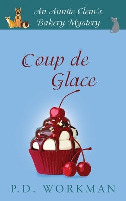 Coup de Glace by Workman, P. D.