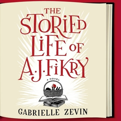 The Storied Life of A. J. Fikry by Zevin, Gabrielle