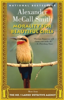 Morality for Beautiful Girls by McCall Smith, Alexander