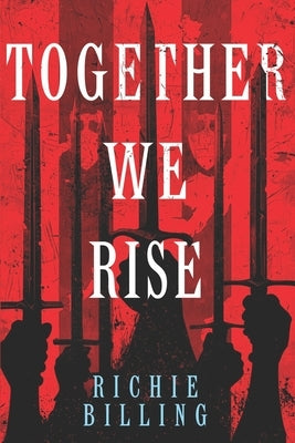 Together We Rise by Billing, Richie