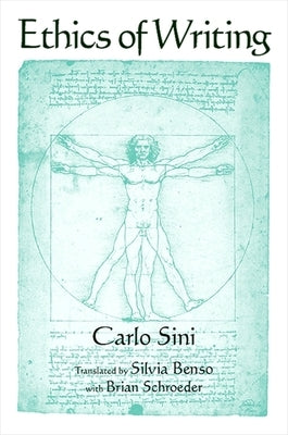 Ethics of Writing by Sini, Carlo