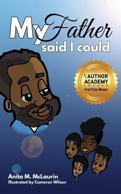 My Father Said I Could by McLaurin, Anita M.