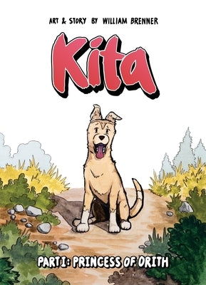 Kita: Part I: Princess of Orith by Brenner, William