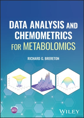 Data Analysis and Chemometrics for Metabolomics by Brereton, Richard G.