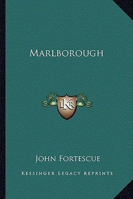 Marlborough by Fortescue, John