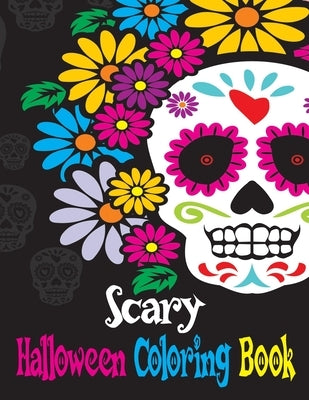 Scary Halloween Coloring Book: 40 Zombie and Skull Face Paint Pattern Scary Happy Halloween Pumpkin Stress Relief Design Notebook for Adult Kid Activ by Feldman, Rose