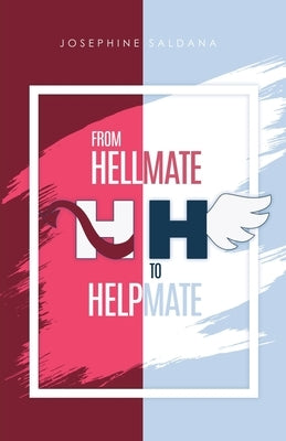 from Hellmate to Helpmate by Saldana, Josephine