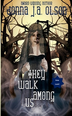 They Walk Among Us by Olson, Donna J. a.
