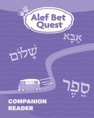 ALEF Bet Quest Companion Reader by House, Behrman