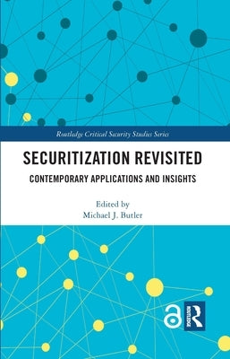 Securitization Revisited: Contemporary Applications and Insights by Butler, Michael J.