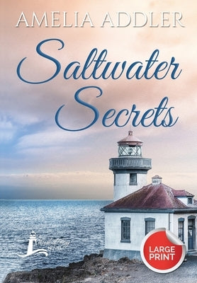 Saltwater Secrets by Addler, Amelia